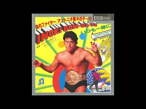 Inoki Bom-Ba-Ye (Theme of Antonio Inoki) アントニオ猪木