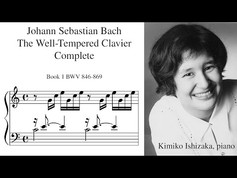 Well-Tempered Clavier (J.S. Bach), Book 1, Kimiko Ishizaka, piano